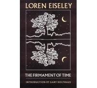 Loren Eiseley The Firmament of Time (Tascabile)