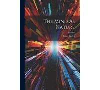 Loren Eiseley The Mind As Nature (Tascabile)