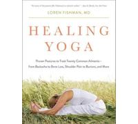 Loren Fishman Healing Yoga (Tascabile)