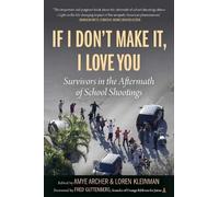 Loren Kleinman If I Don't Make It, I Love You (Tascabile)