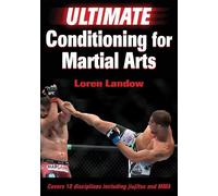 Loren Landow Ultimate Conditioning for Martial Arts (Tascabile)