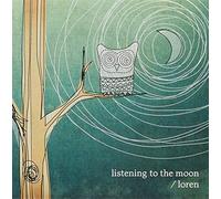 LOREN - LISTENING TO THE MOON