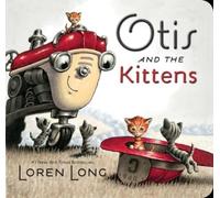 Loren Long Otis and the Kittens (Libro di cartone) Otis