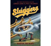 Loren Long Phil Bildner Blastin' the Blues (Copertina rigida) Sluggers