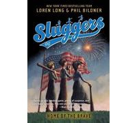 Loren Long Phil Bildner Home of the Brave (Tascabile) Sluggers