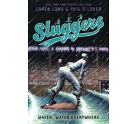 Loren Long Phil Bildner Water, Water Everywhere (Copertina rigida) Sluggers