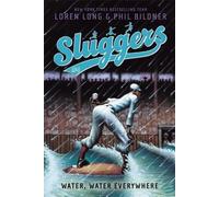Loren Long Phil Bildner Water, Water Everywhere (Tascabile) Sluggers