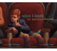 Loren Long When I Heard the Learn'd Astronomer (Copertina rigida)