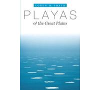 Loren M. Smith Playas of the Great Plains (Tascabile)