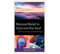 Loren Meierding Rational Belief in God and the Soul (Copertina rigida)