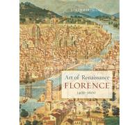 Loren Partridge Art of Renaissance Florence, 1400-1600 (Tascabile)
