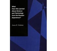 Loren R. Graham What Have We Learned About Science and Techno (Copertina rigida)