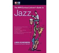 Loren Schoenberg Npr Cur Listeners Guide Jazz (Tascabile)