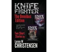 Loren W Christensen Knife Fighter (Tascabile)