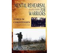 Loren W Christensen Mental Rehearsal For Warriors (Tascabile)