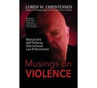 Loren W Christensen Musings On Violence (Tascabile)