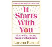 Lorena Bernal It Starts with You (Copertina rigida)