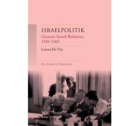 Lorena De Vita Israelpolitik (Copertina rigida) Key Studies in Diplomacy