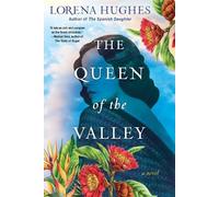Lorena Hughes The Queen of the Valley (Tascabile)
