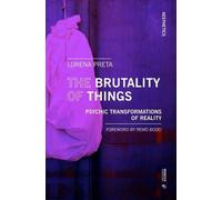 Lorena Preta The Brutality of Things (Tascabile) Aesthetics