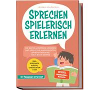 Lorena Sch&ouml Sprechen spielerisch erlernen: Die besten Logopädie (Tascabile)