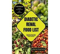 Lorene Peachey Diabetic Renal Food List (Tascabile) Nutrition Navigators