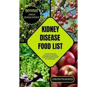 Lorene Peachey Kidney Disease Food List (Tascabile) Nutrition Navigators