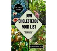 Lorene Peachey Low-Cholesterol Food List (Tascabile) Nutrition Navigators