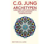 Lorenz Jung C. Archetypen: Urbilder und Wirkkräfte des Kolle (Copertina rigida)