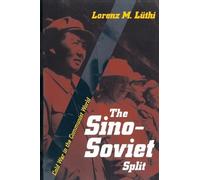 Lorenz M. Lüthi The Sino-Soviet Split (Tascabile)