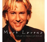 Lorenz,Mark - Ich paß ein bißchen auf dich auf/Wenn du nicht bei mir bist [Single-CD]