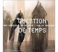 Lorenzini, Mimi/Ann Ballester/Jean-Luc Ponthieux - Question De Temps
