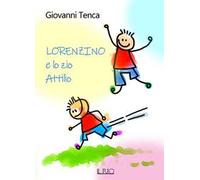 Lorenzino e lo zio Attilio