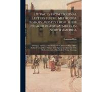 Lorenzo 1777-18 Extracts From Original Letters to the Methodist Bish (Tascabile)