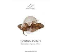 Lorenzo Borghi. Cappelli in viaggio tra Uruguay e Italia