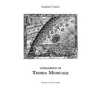 Lorenzo Casati Lineamenti di Teoria Musicale (Tascabile)