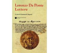 Lorenzo da Ponte. Lettere - [De Bastiani Editore]