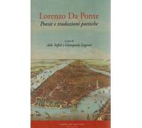 Lorenzo Da Ponte. Poesie e traduzioni poetiche - [De Bastiani Editore]