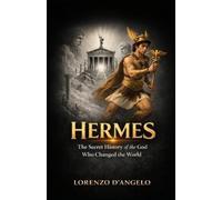 Lorenzo D'Angelo Hermes (Tascabile) Greek Mythology