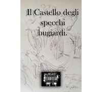 Lorenzo Dariol Il castello degli specchi bugiardi (Tascabile)