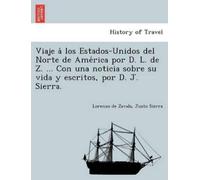 Lorenzo de Zava Viaje á los Estados-Unidos del Norte de América po (Tascabile)