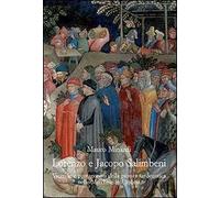 Lorenzo e Jacopo Salimbeni. Vicende e protagonisti della pittura tardogotica nelle Marche e in Umbria