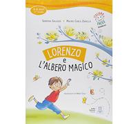 Lorenzo e l'albero magico. Con CD Audio