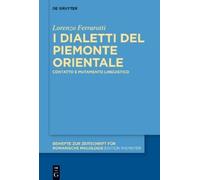 I Dialetti Del Piemonte Orientale: Contatto E Mutamento Linguistico: 465