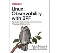 Lorenzo Fontana David Calavera Linux Observability with BPF (Tascabile)