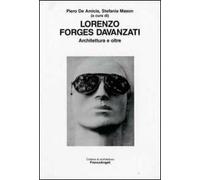 Lorenzo Forges Davanzati. Architettura e oltre