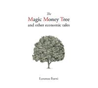 Lorenzo Forni The Magic Money Tree and Other Economic Tales (Copertina rigida)