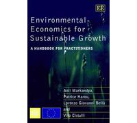 Lorenzo G. Bellù Anil Markandya Vito Cis Environmental Economics for (Tascabile)