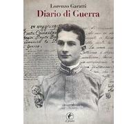 Lorenzo Garatti. Diario di guerra