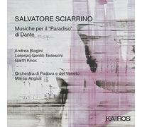 Lorenzo Gentili-Tedeschi, Orchestra Di Padova E Del Veneto - Salvatore Sciarrino: Musiche Per Il "Paradiso" Di Dante
